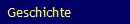 Geschichte